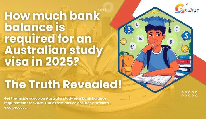 How much bank balance is required for an Australian study visa in 2025?