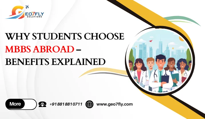 Why Students Choose MBBS Abroad