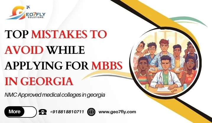 MBBS admission mistakes Georgia students should avoid in 2026 before applying